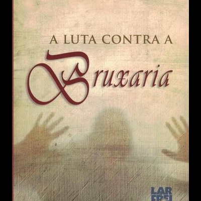 A Luta Contra a Bruxaria | de Luiz da Rocha Lima