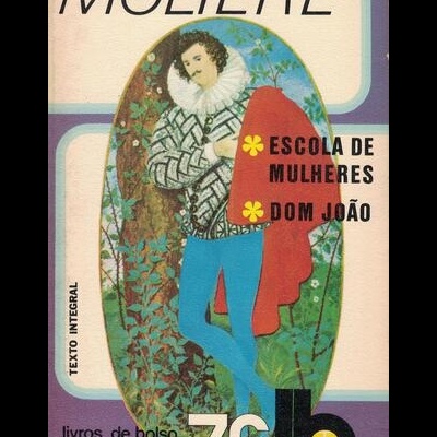 Escola de Mulheres / Dom João | de Molière