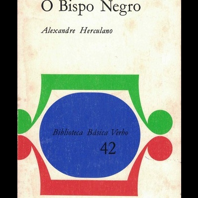 O Bispo Negro | de Alexandre Herculano
