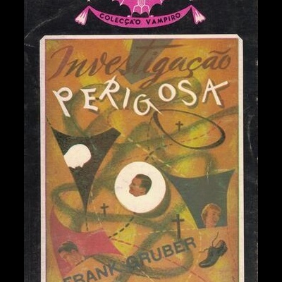 Investigação Perigosa | de Frank Gruber
