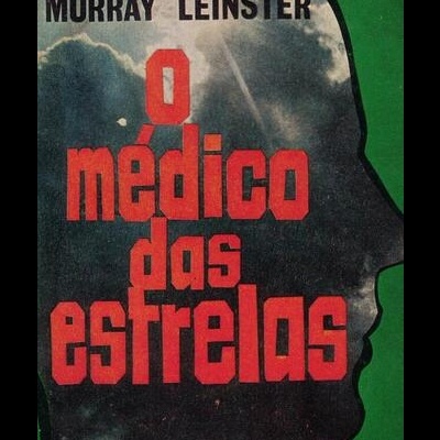 O Médico das Estrelas | de Murray Leinster