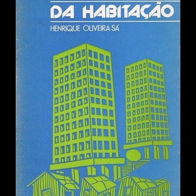 Política da Habitação | de Henrique Oliveira Sá