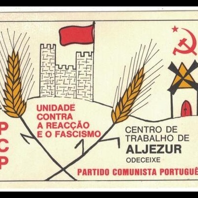 Autocolante - Unidade Contra a Reacção e o Fascismo - Centro de Trabalho de Aljezur, Odeceixe Partido Comunista Português