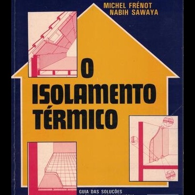 O Isolamento Térmico | de Michel Frénot e Nabih Sawaya