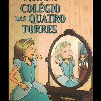 O Quinto Ano no Colégio das Quatro Torres | de Enid Blyton