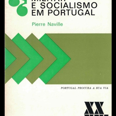 Poder Militar e Socialismo em Portugal | de Pierre Naville