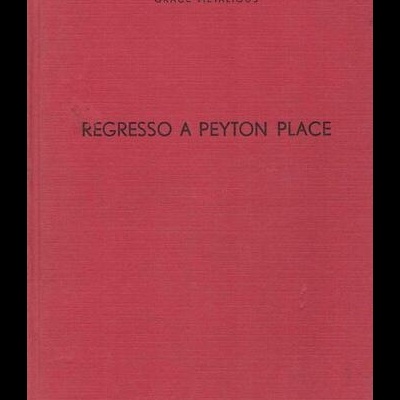 Regresso a Peyton Place | de Grace Metalious