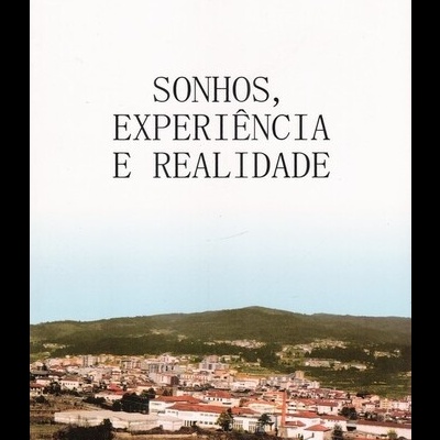 Sonhos, Experiência e Realidade | de Adelino Augusto Tavares