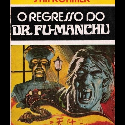O Regresso do Dr. Fu-Manchu | de Sax Rohmer