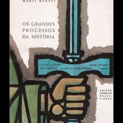 Os Grandes Processos da História III | de Henri Robert