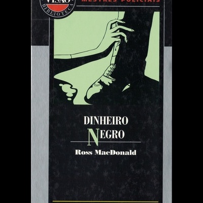 Dinheiro Negro | de Ross MacDonald