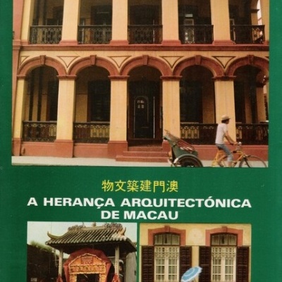 A Herança Arquitectónica de Macau | de Eduardo Tomé e João Murinello