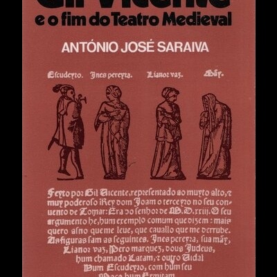Gil Vicente e o Fim do Teatro Medieval | de António José Saraiva