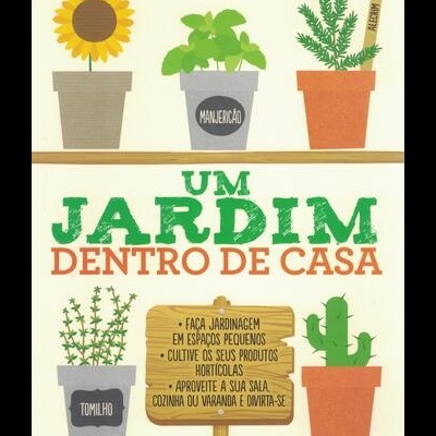 Um Jardim Dentro de Casa | de Teresa Chambel
