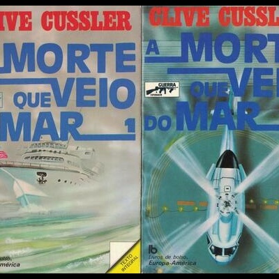 A Morte Que Veio do Mar [2 Volumes] | de Clive Cussler