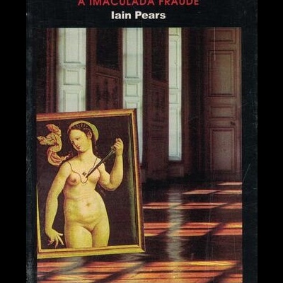 A Imaculada Fraude | de Iain Pears