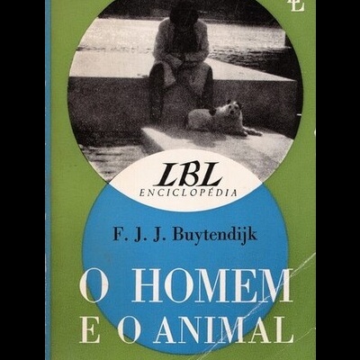 O Homem e o Animal | de F. J. J. Buytendijk