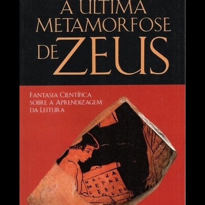 A Última Metamorfose de Zeus | de José Morais e Régine Kolinsky