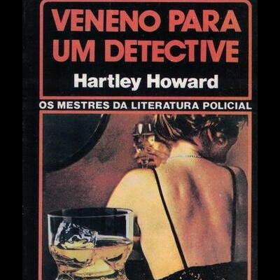 Veneno para um Detective | de Hartley Howard