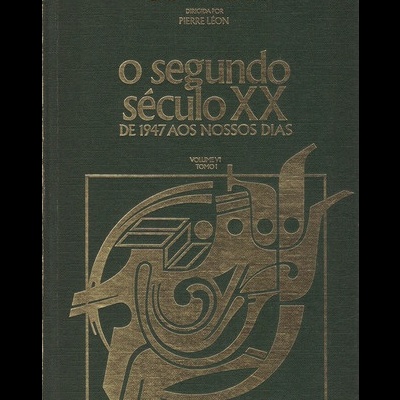 O Segundo Século XX - De 1947 aos Nossos Dias [2 Volumes] | de Pierre Léon