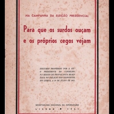 Para que os Surdos Ouçam e os Próprios Cegos Vejam | de Oliveira Salazar
