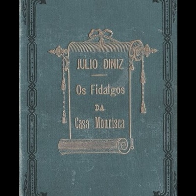 Os Fidalgos da Casa Mourisca | de Júlio Dinis