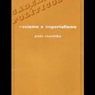 Racismo e Imperialismo | de Piotr Chastitko