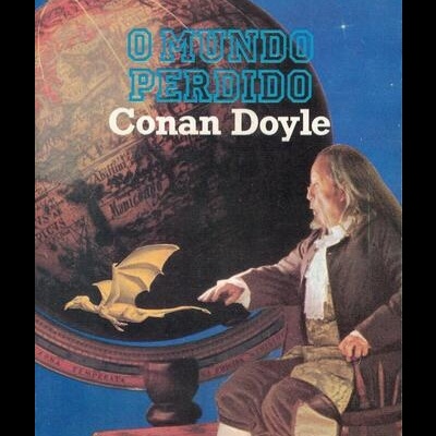O Mundo Perdido | de Conan Doyle