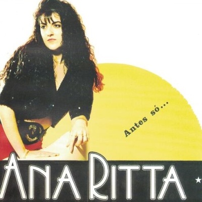 Ana Ritta | Antes Só... [CD]