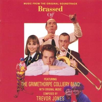 The Grimethorpe Colliery Band with Trevor Jones | Brassed Off (Music From The Original Soundtrack) [CD]