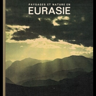 Paysages et Nature en Eurasie | de François Bourlière