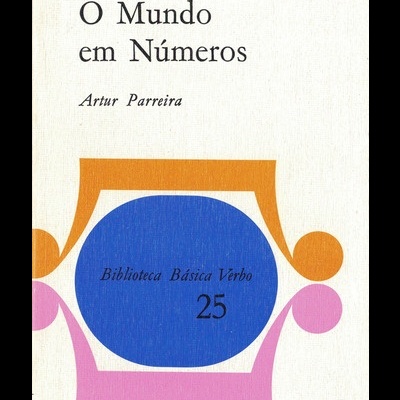 O Mundo em Números | de Artur Parreira