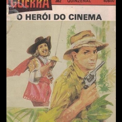 Guerra - N.º 382 - O Heróis do Cinema