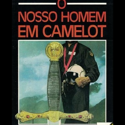 O Nosso Homem em Camelot | de Anthony Price