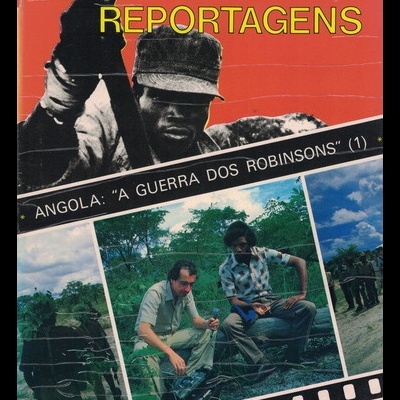 Grandes Reportagens - Angola: A Guerra dos Robinsons (1) | de José Manuel Barata-Feyo