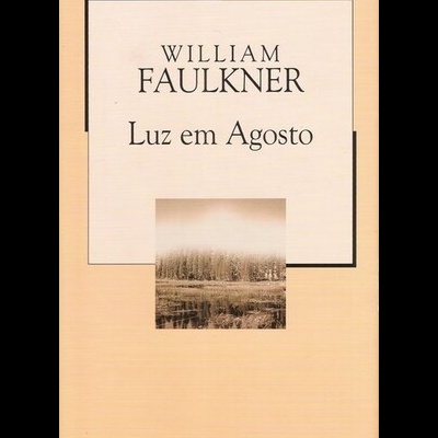 Luz em Agosto | de William Faulkner