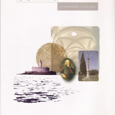 Oeiras: O Património - A História | de Filomena Isabel L. C. Serrão Rocha