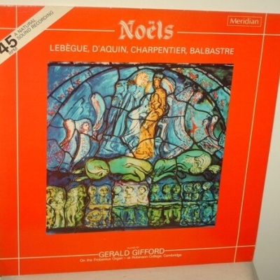 Gerald Gifford | Noëls by Lebègue, D'Aquin, Charpentier and Balbastre [LP]