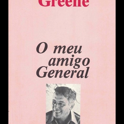 O Meu Amigo General | de Graham Greene