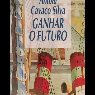 Ganhar o Futuro | de Aníbal Cavaco Silva