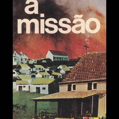 A Missão | de Ferreira de Castro