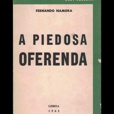 A Piedosa Oferenda | de Fernando Namora
