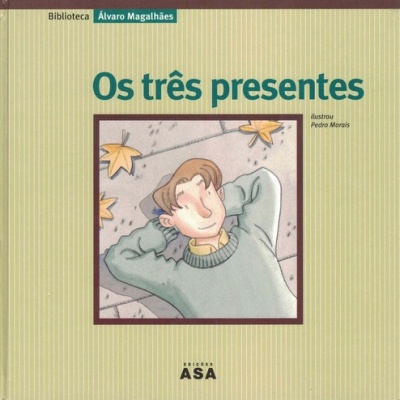 Os Três Presentes | de Álvaro Magalhães