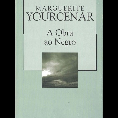 A Obra ao Negro | de Marguerite Yourcenar