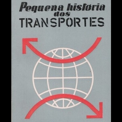 Pequena História dos Transportes | de António Mora Ramos