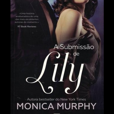 A Submissão de Lily | de Monica Murphy