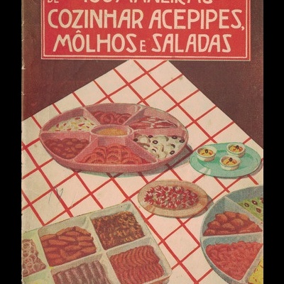 100 Maneiras de Cozinhar Acepipes, Môlhos e Saladas | de Rosa Maria