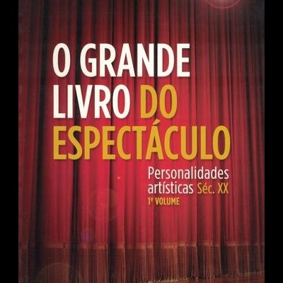 O Grande Livro do Espectáculo [3 Volumes] | de Luciano Reis