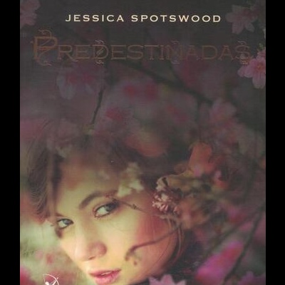 Predestinadas | de Jessica Spotswood