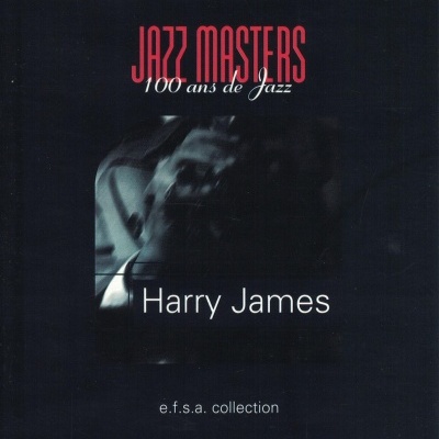 Harry James | Jazz Masters: 100 Ans de Jazz [CD]